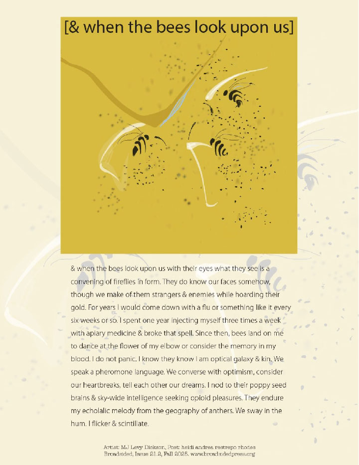 & when the bees look upon us